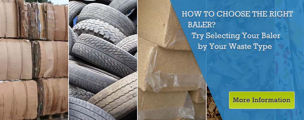 How to choose the right baler? - Try selecting your baler by your waste type